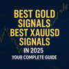 Best Gold Signals & Best XAUUSD Signals in 2025: Your Complete Guide